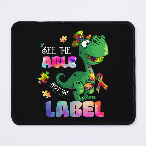 Item preview, See The Able Not The Label Dinosaur Autism Awareness designed and sold by Helbon-art.