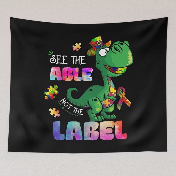 Item preview, See The Able Not The Label Dinosaur Autism Awareness designed and sold by Helbon-art.