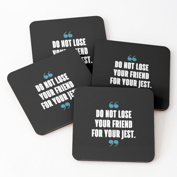 Item preview, Do not lose your friend for your jest. designed and sold by 1Lio.