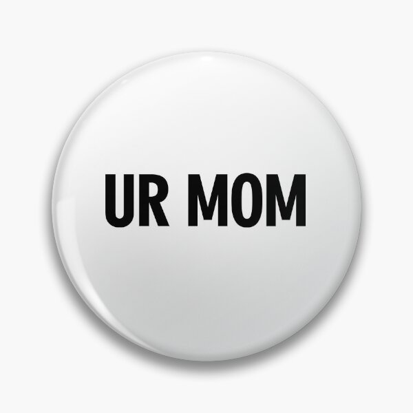 Item preview, Your Mom designed and sold by DaddysWarehouse.