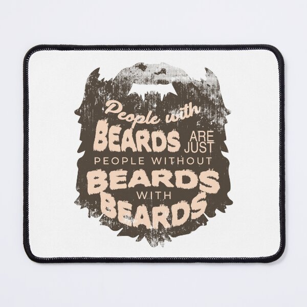 Item preview, People with beards are just people without beards with beards designed and sold by Gold Wings Tees.