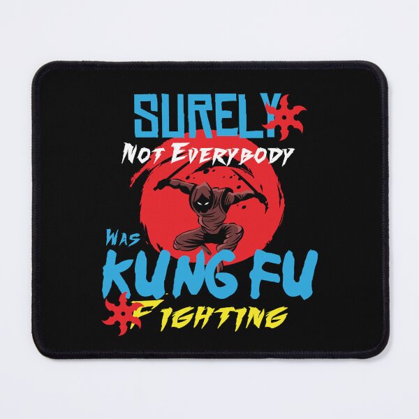 Item preview, Surely Not Everybody Was Kung Fu Fighting designed and sold by RETMANE.