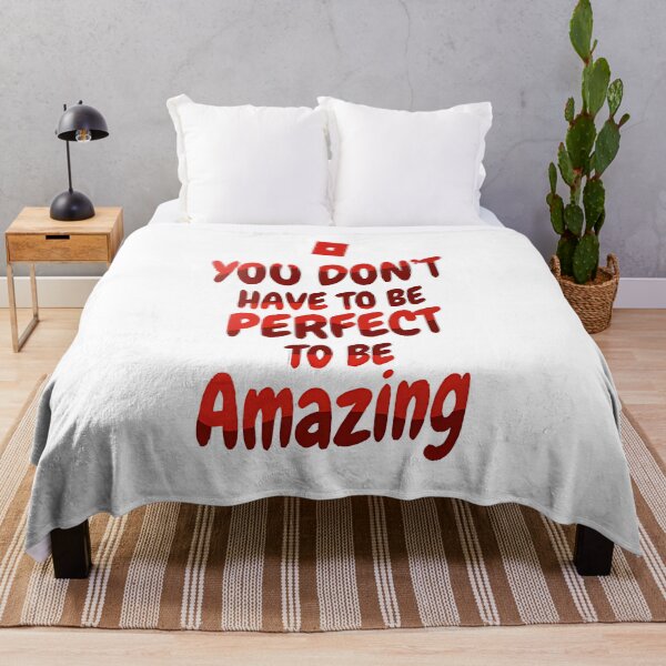 Item preview, you don_t have to be perfect, to be amazing designed and sold by justjoeythingsx.