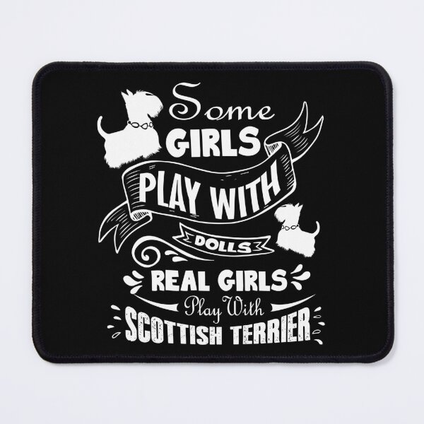 Item preview, Real Girls Play With Scottish Terrier designed and sold by UnknownArtistt.
