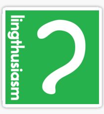 Lingthusiasm podcast square logo sticker Sticker