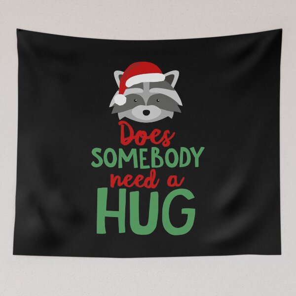 Item preview, Does SomeBody Need A Hug designed and sold by TJR-Production.