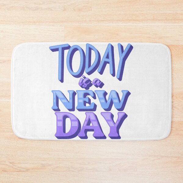 Item preview, TODAY IS A NEW DAY QUOTE designed and sold by CreatorWorld29.