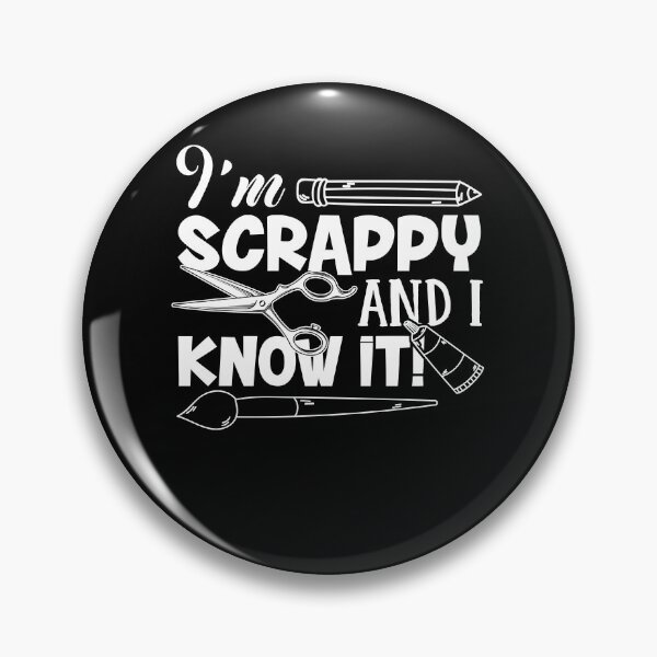 Item preview, Scrapbooking - I'm Scrappy And I Know It designed and sold by UnknownArtistt.