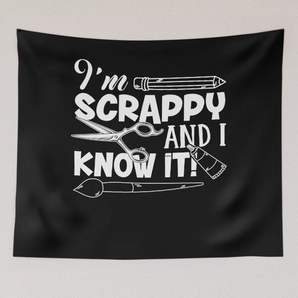 Item preview, Scrapbooking - I'm Scrappy And I Know It designed and sold by UnknownArtistt.