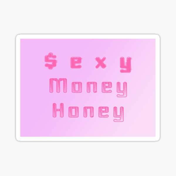 $exy Money Honey by Kiyasu Oka (www.kiyasugreen.com) Sticker