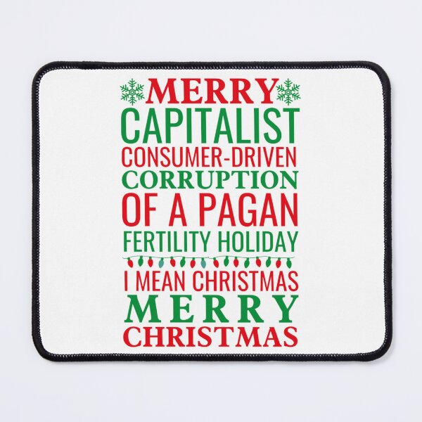 Item preview, Merry Corruption Of A Pagan Holiday designed and sold by chetan786.