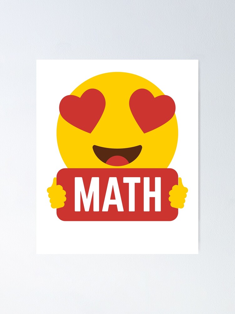 Póster «Me encanta MATH MATHLETE Heart Eye Emoji Emoticon Funny MATH  MATHLETE MATEMÁTICAS SHIRT jugadores Graphic Tee T shirt» de DesIndie |  Redbubble