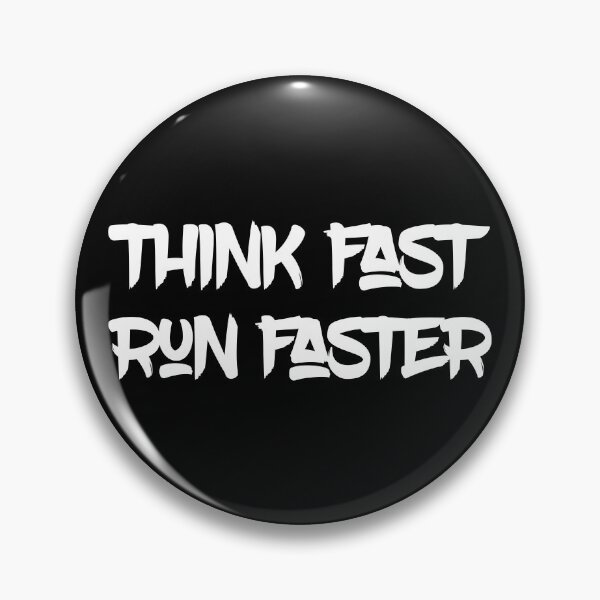 Item preview, Think Fast Run Faster designed and sold by thilinank.