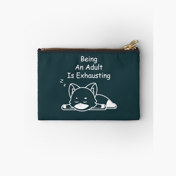 Item preview, Being an adult is exhausting184 designed and sold by GiveNoFoxl.