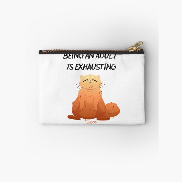 Item preview, Being An Adult Is Exhausting213 designed and sold by GiveNoFoxl.