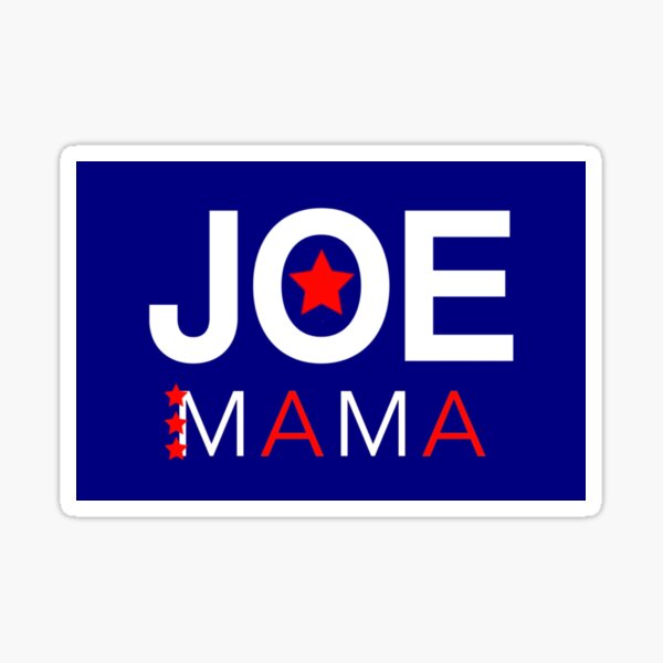 JOE MAMA Sticker Decal NEW Original