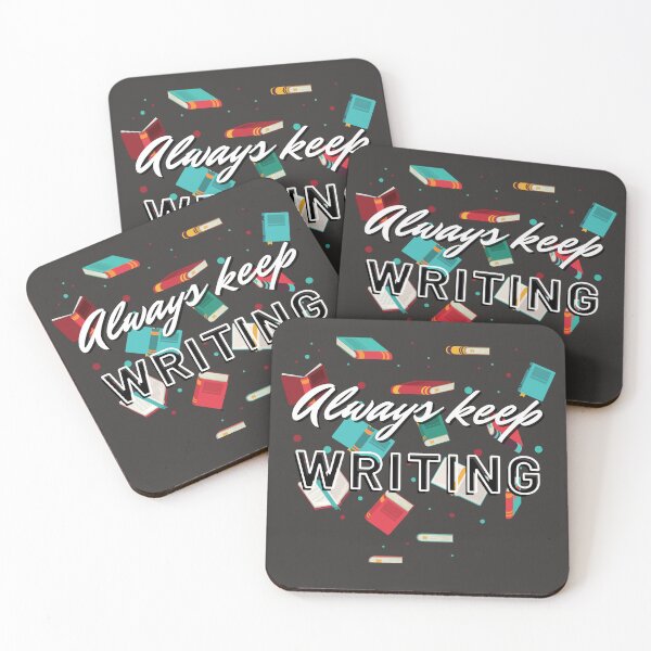 Item preview, Always keep writing motivational quote for writers designed and sold by CRUDEES.