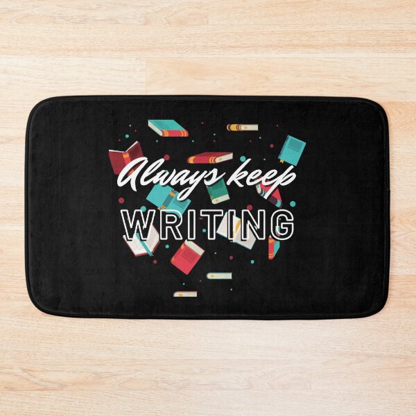 Item preview, Always keep writing motivational quote for writers designed and sold by CRUDEES.