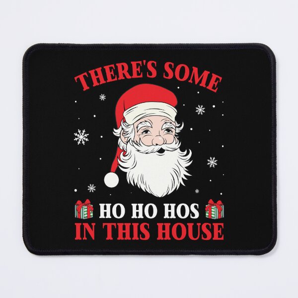 Item preview, There's some HO HO HOS in this House designed and sold by TADYSHOP.