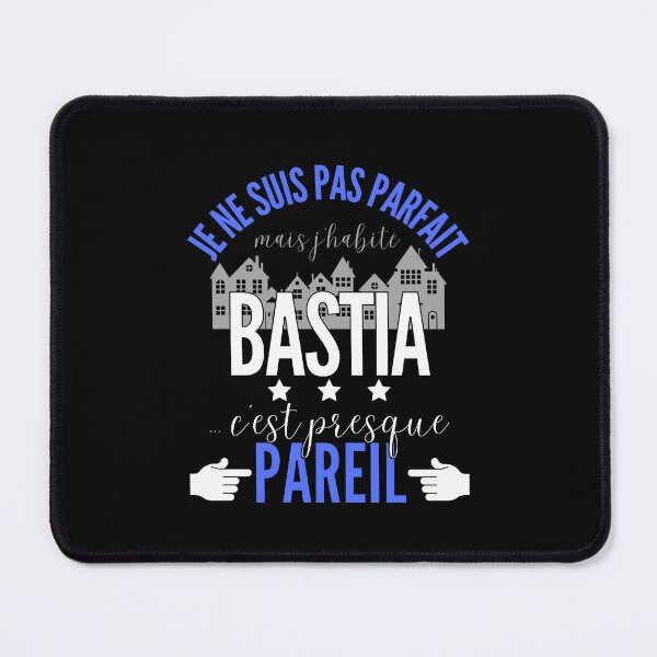 Item preview, Gift Man proud to live in Bastia designed and sold by RomualdGR.