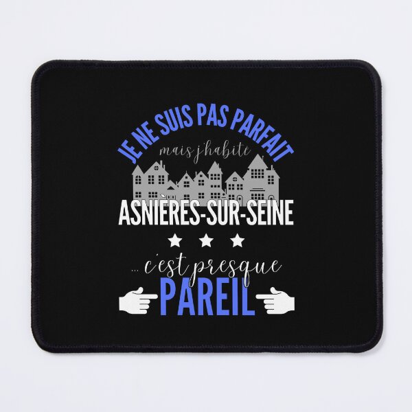 Item preview, Gift Man proud to live in Asnières-sur-Seine designed and sold by RomualdGR.