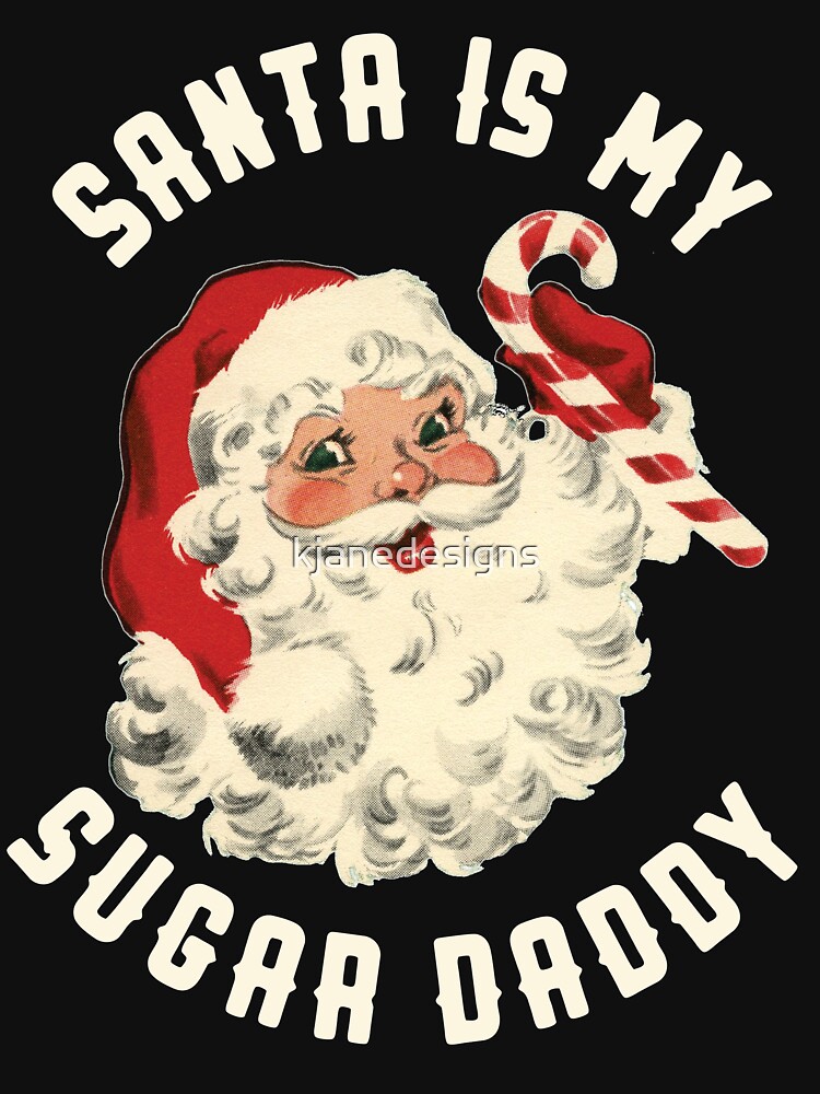 Disover Santa Is My Sugar Daddy Fitted Scoop T-Shirt