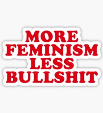 Pegatina Más feminismo, menos tonterías