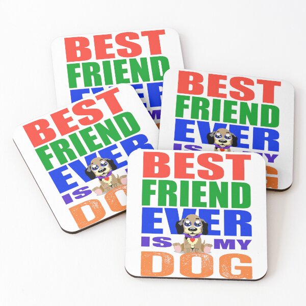 Item preview, My best friend ever is my dog designed and sold by TJHstudio.