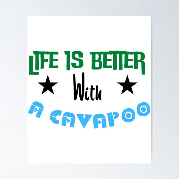 Item preview, Life is better with a cavapoo design   designed and sold by TeeSpillstore.