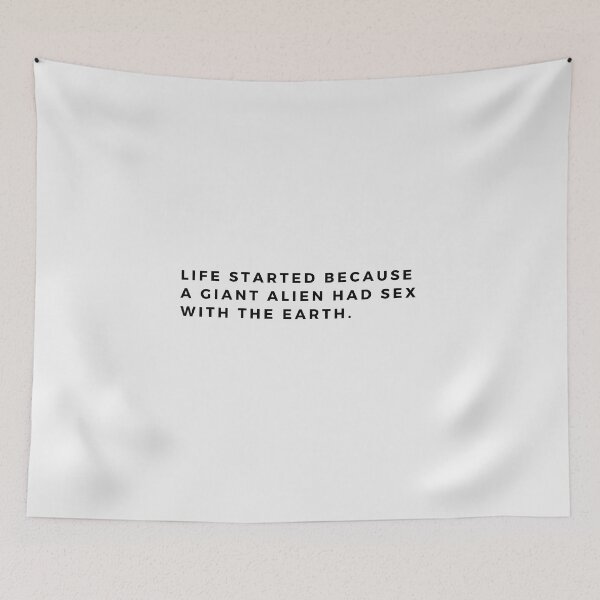 Item preview, Life started because.. designed and sold by ConjuredMoth.