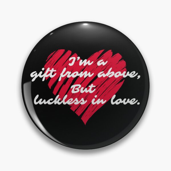 Item preview, Luckless In Love Funny Ironic Quote designed and sold by Zagach Letters.
