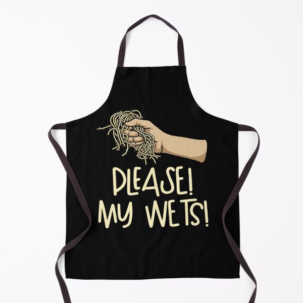 Item preview, Please! My Wets! Dust My Wets designed and sold by Gold Wings Tees.
