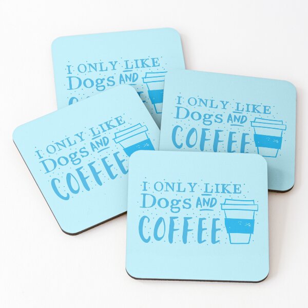 Item preview, I only like dogs and COFFEE designed and sold by jazzydevil.