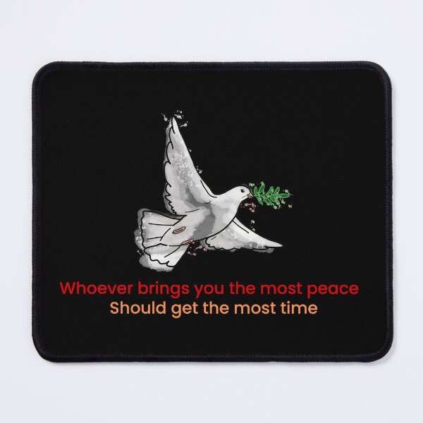Item preview, Whoever brings you the most peace should get the most time designed and sold by farhan20.