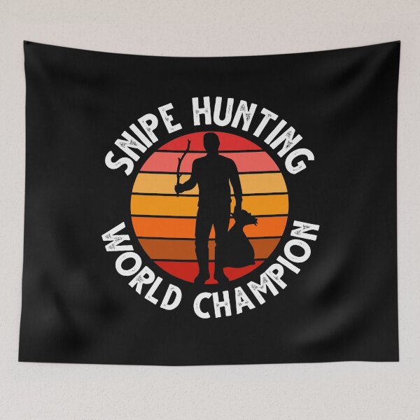 Item preview, Snipe Hunting World Champion. Funny Snipe Hunting designed and sold by Gold Wings Tees.