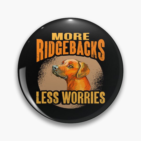 Item preview, Rhodesian Ridgeback More Ridgebacks Less Worries Ridgeback 14 designed and sold by Positiv3Arts.