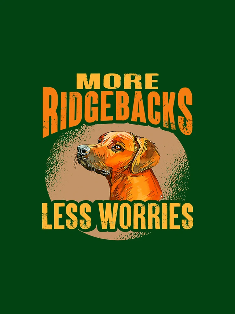 Thumbnail 4 of 4, iPhone Case, Rhodesian Ridgeback More Ridgebacks Less Worries Ridgeback 14 designed and sold by Positiv3Arts.