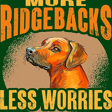 Artwork thumbnail, Rhodesian Ridgeback More Ridgebacks Less Worries Ridgeback 14 by Positiv3Arts
