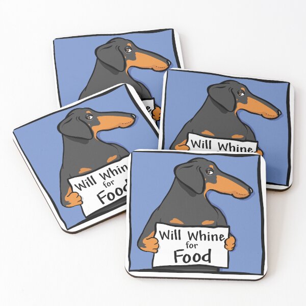 Item preview, Wiener-dog Will Whine for Food designed and sold by TerryPond.