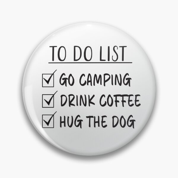Item preview, Go Camping, Drink Coffee, Hug The Dog - Checklist designed and sold by Primroaddesigns.