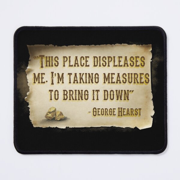 Item preview, George Hearst doesn't seem to like Deadwood much....cept for the 'color' designed and sold by Imagequest.