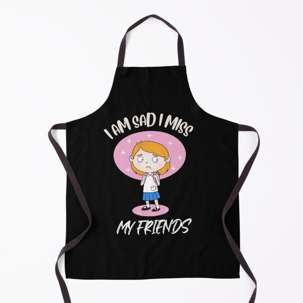Item preview, I Am Sad I Miss My Friends designed and sold by ColourTrials.