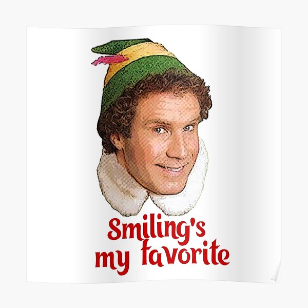 Smiling's my favorite Buddy the Elf Will Ferrell Movie Christmas Poster