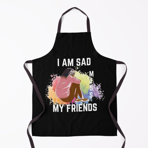 Item preview, Copy of I Am Sad I Miss My Friends designed and sold by ColourTrials.