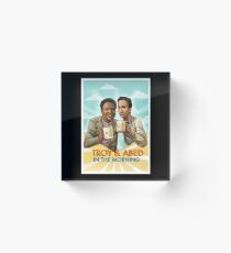 troy and abed - I strive for two things in design: simplicity and clarity. Acrylic Block