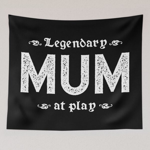 Item preview, Legendary Mum At Play designed and sold by TimespunThreads.