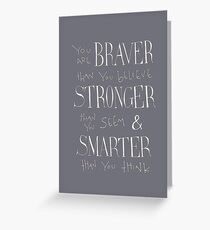 You are Braver Greeting Card