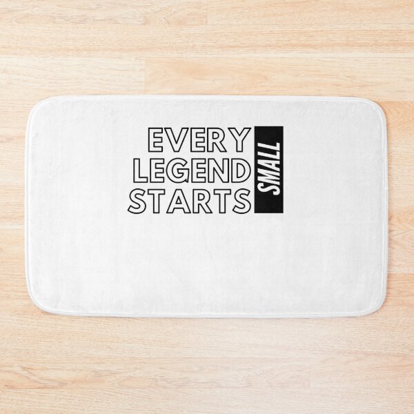 Item preview, Every Legend Starts Small20 designed and sold by HouseofParbs.