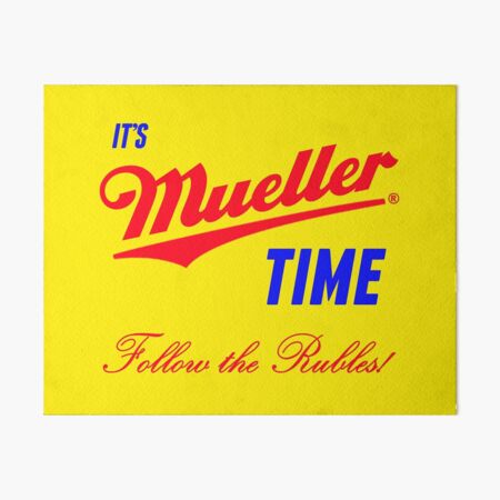 It&#39;s Mueller Time - Follow the Rubles Sticker for Sale by  Thelittlelord