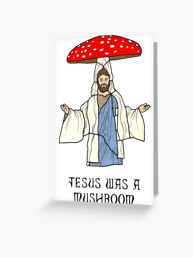 Mushroom Jesus